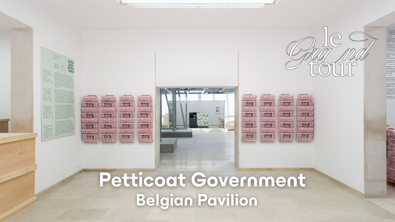 petticoat government le grand tour biennale venise